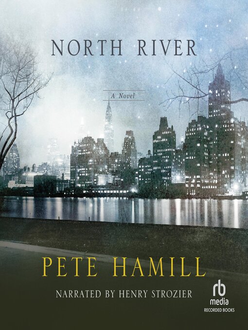 Title details for North River by Pete Hamill - Available